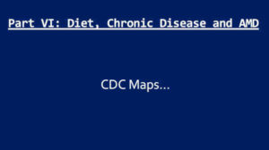 AMD, Processed Food, and Chronic Disease Correlations, USA , CDC Maps