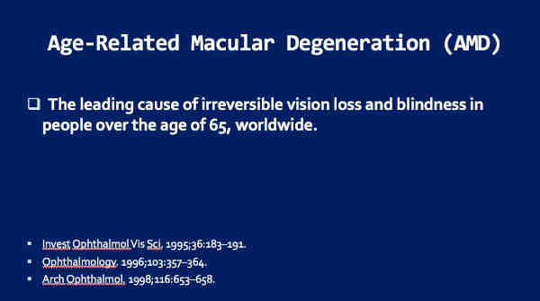 Age related macular degeneration is the leading cause of irreversible vision loss and blindness