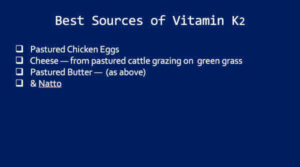 Sources of Vitamin K2 for Macular Degeneration (AMD)